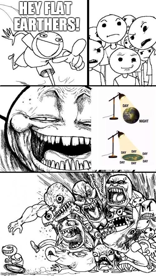 Hey Flat Earthers… just one question
